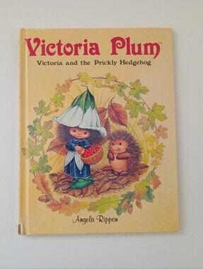 Vintage 1982 Victoria Plum & the Prickly Hedgehog Angela Rippon Hardcover